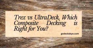 Trex and UltraDeck composite decking